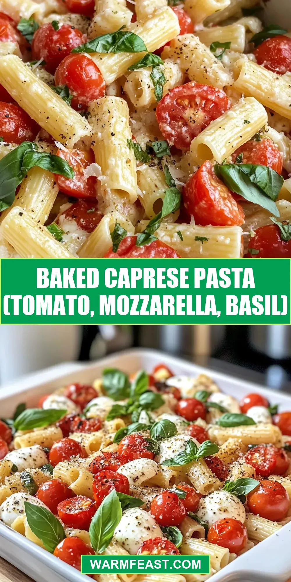 Easy Baked Caprese Pasta (Tomato, Mozzarella, Basil) Recipe
