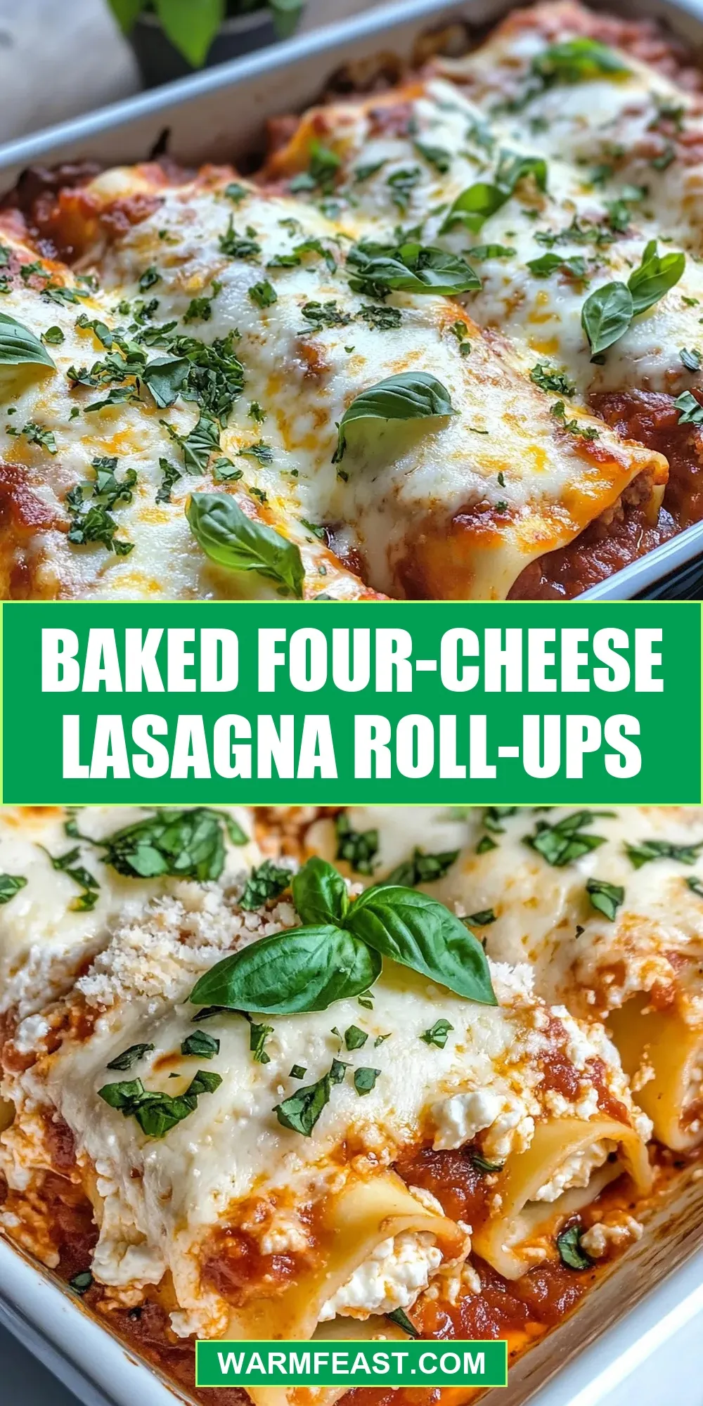 Baked Four-Cheese Lasagna Roll-Ups (Simple & Delicious)