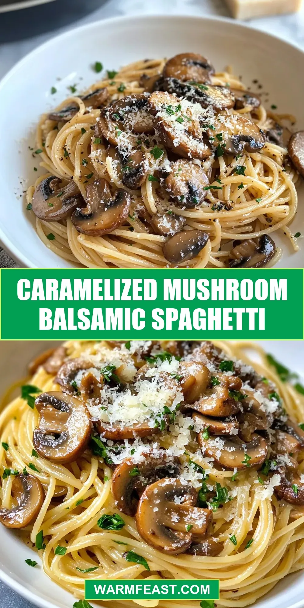 How To Make Ultimate Caramelized Mushroom Balsamic Spaghetti