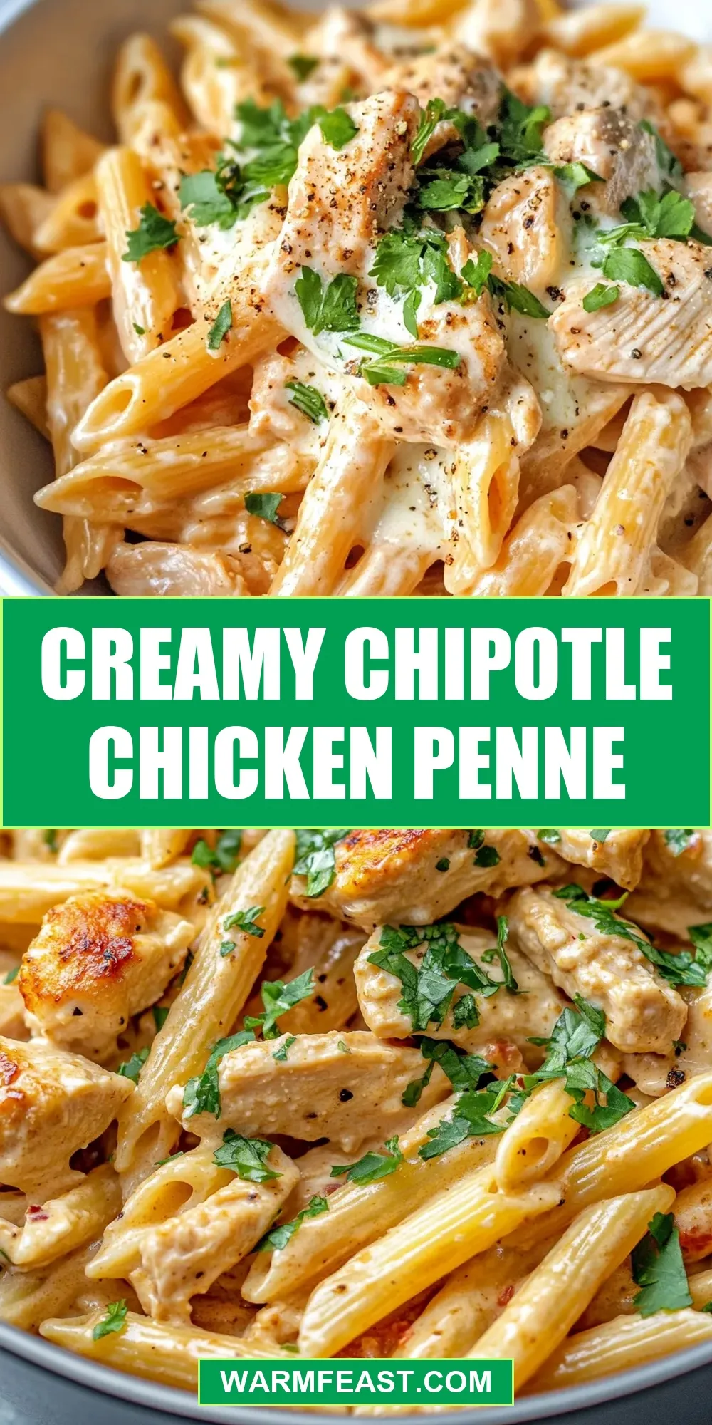 Creamy Chipotle Chicken Penne (Creamy & Delicious)