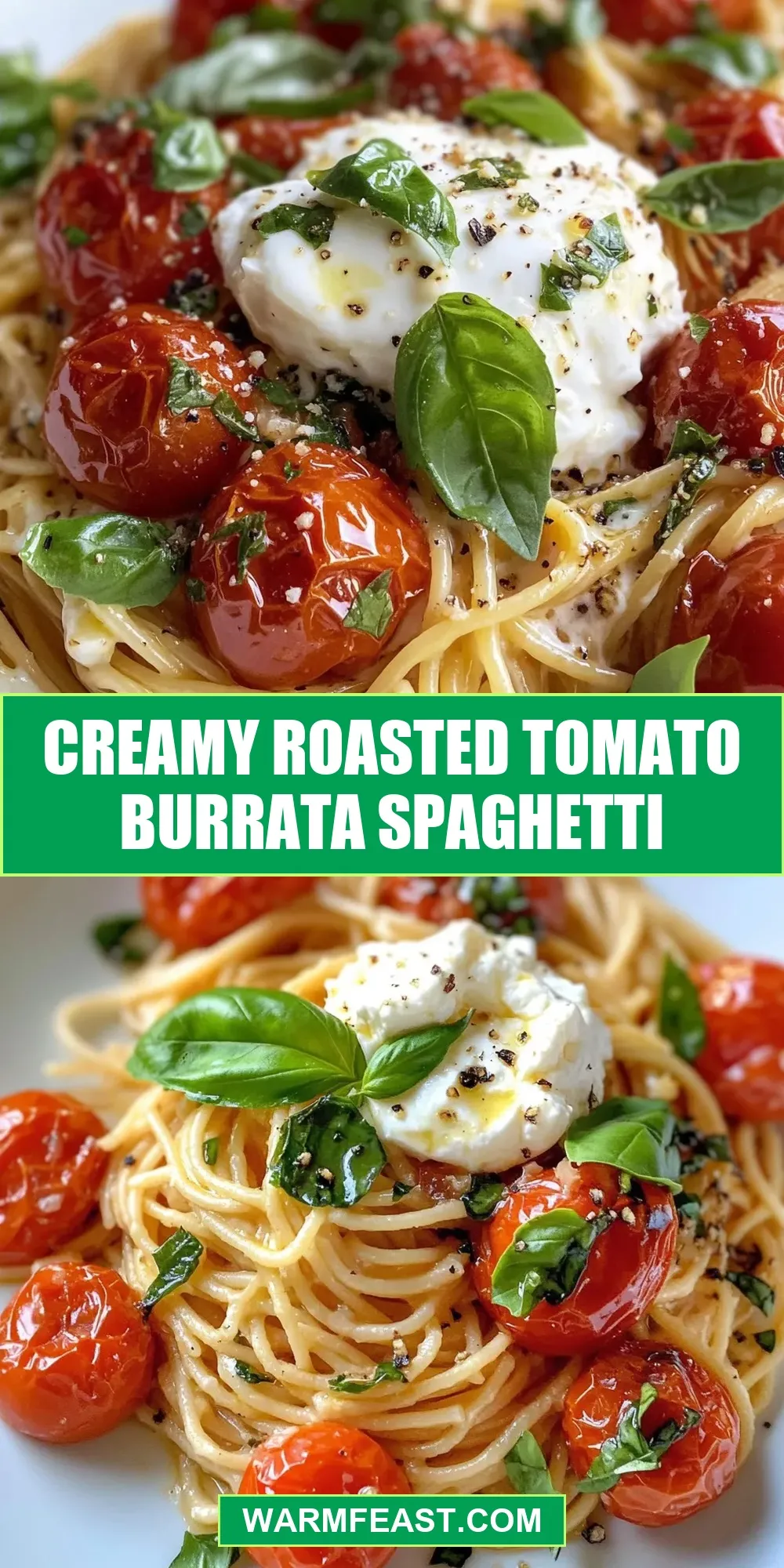 Easy Creamy Roasted Tomato Burrata Spaghetti Recipe