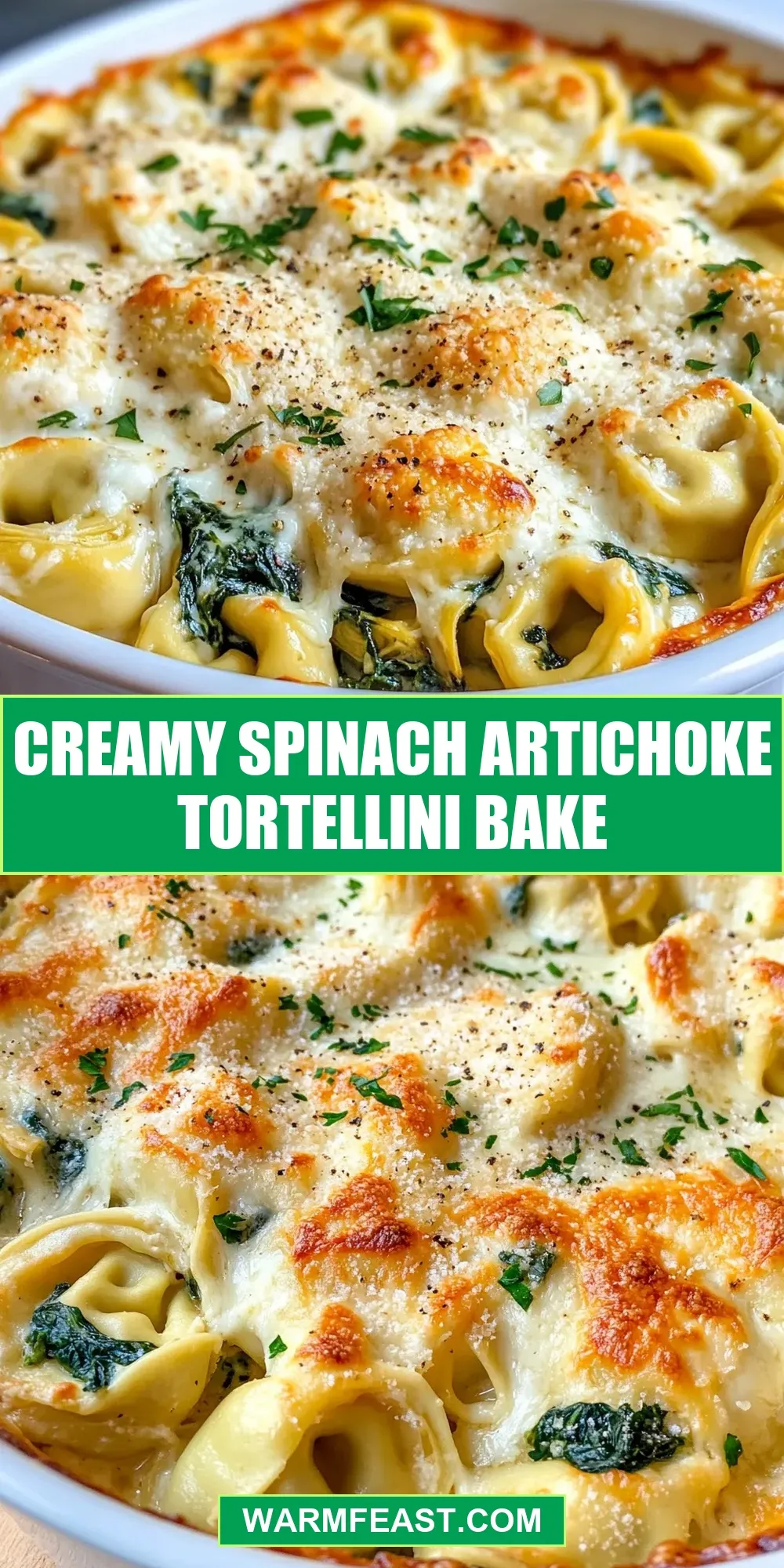 Creamy Spinach Artichoke Tortellini Bake Recipe