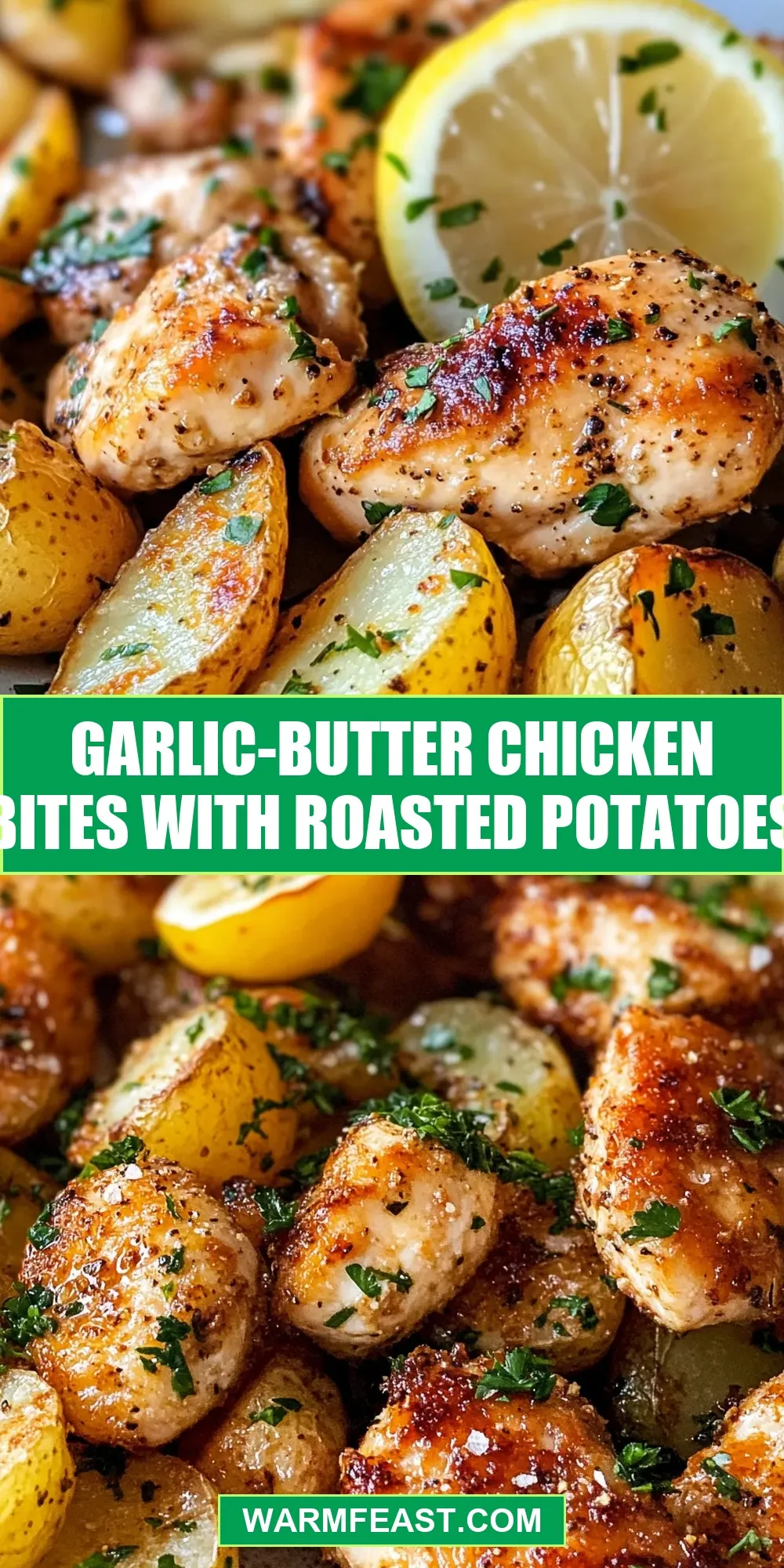 Garlic-Butter Chicken Bites With Roasted Potatoes (Fresh & Delicious)