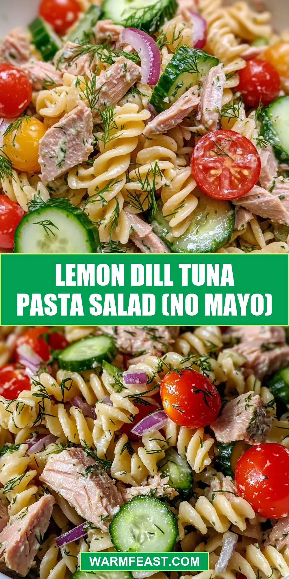 Tasty Lemon Dill Tuna Pasta Salad (No Mayo)