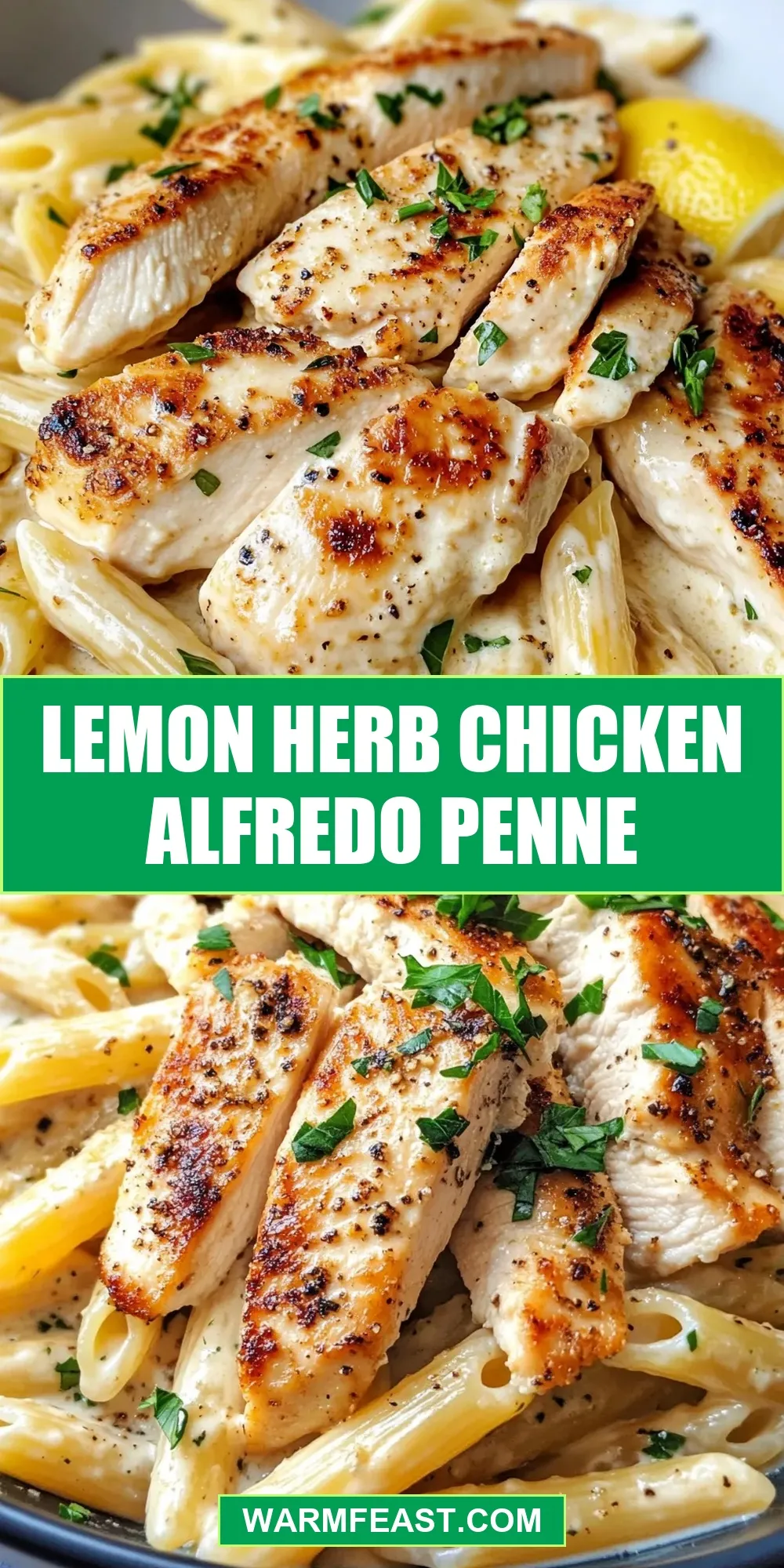 How To Make Fresh Lemon Herb Chicken Alfredo Penne