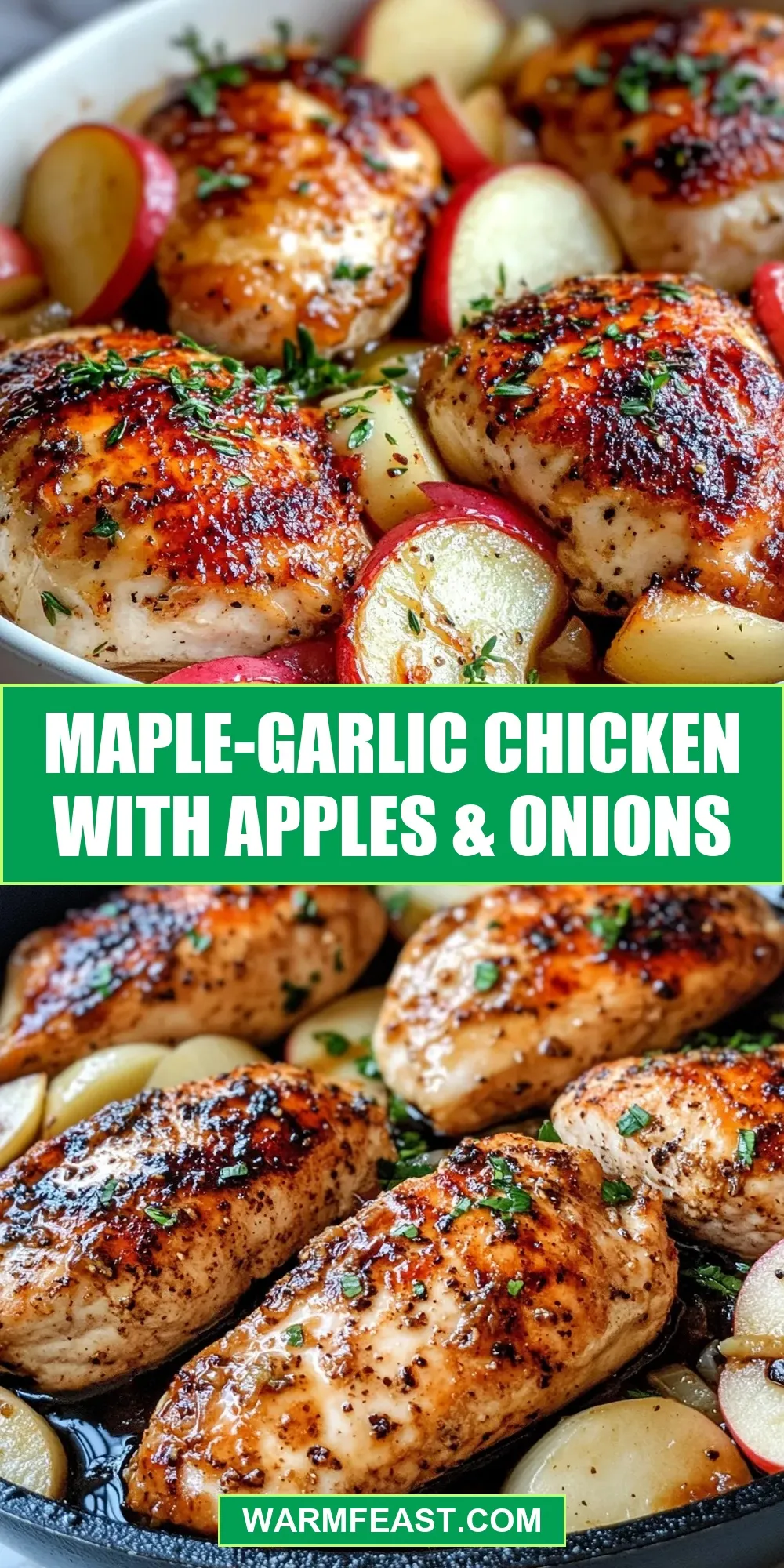 Maple-Garlic Chicken With Apples & Onions (Perfect & Delicious)