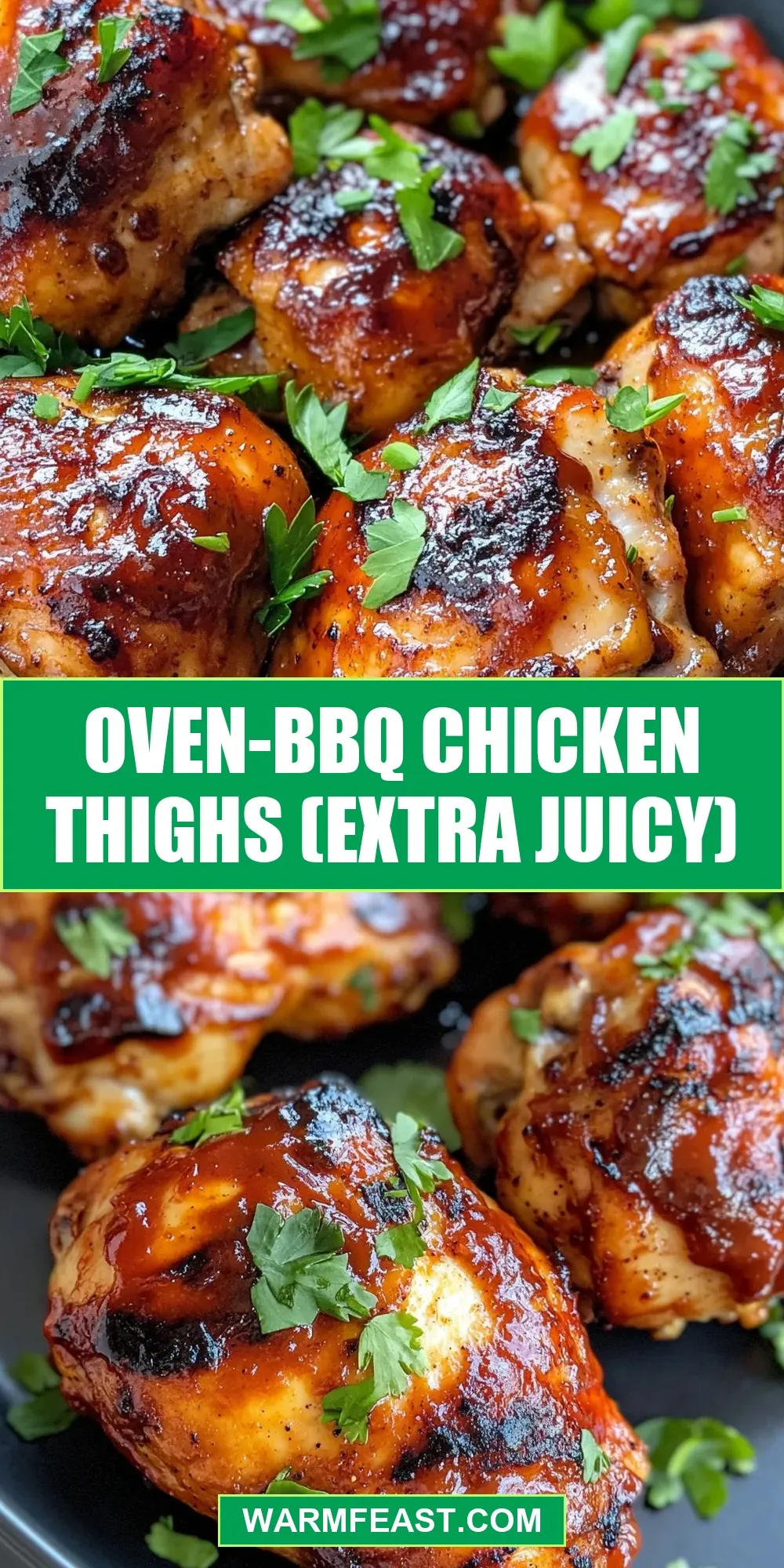 Oven-Bbq Chicken Thighs (Extra Juicy) (Quick & Delicious)