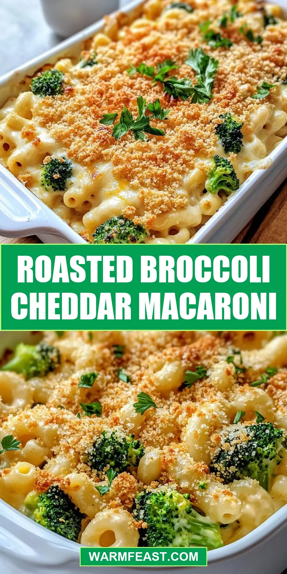 The Best Roasted Broccoli Cheddar Macaroni Ever