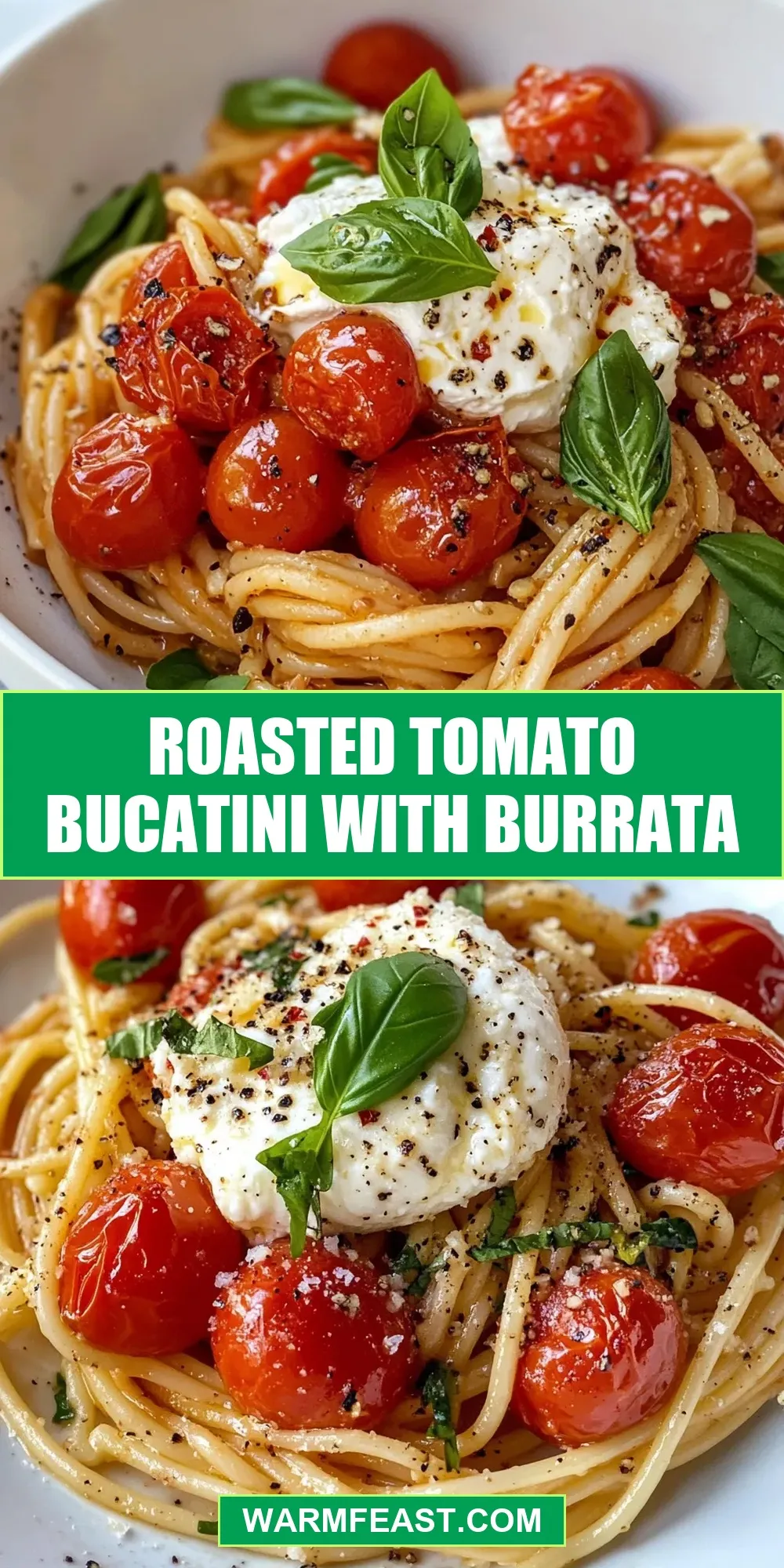 The Best Roasted Tomato Bucatini With Burrata Ever