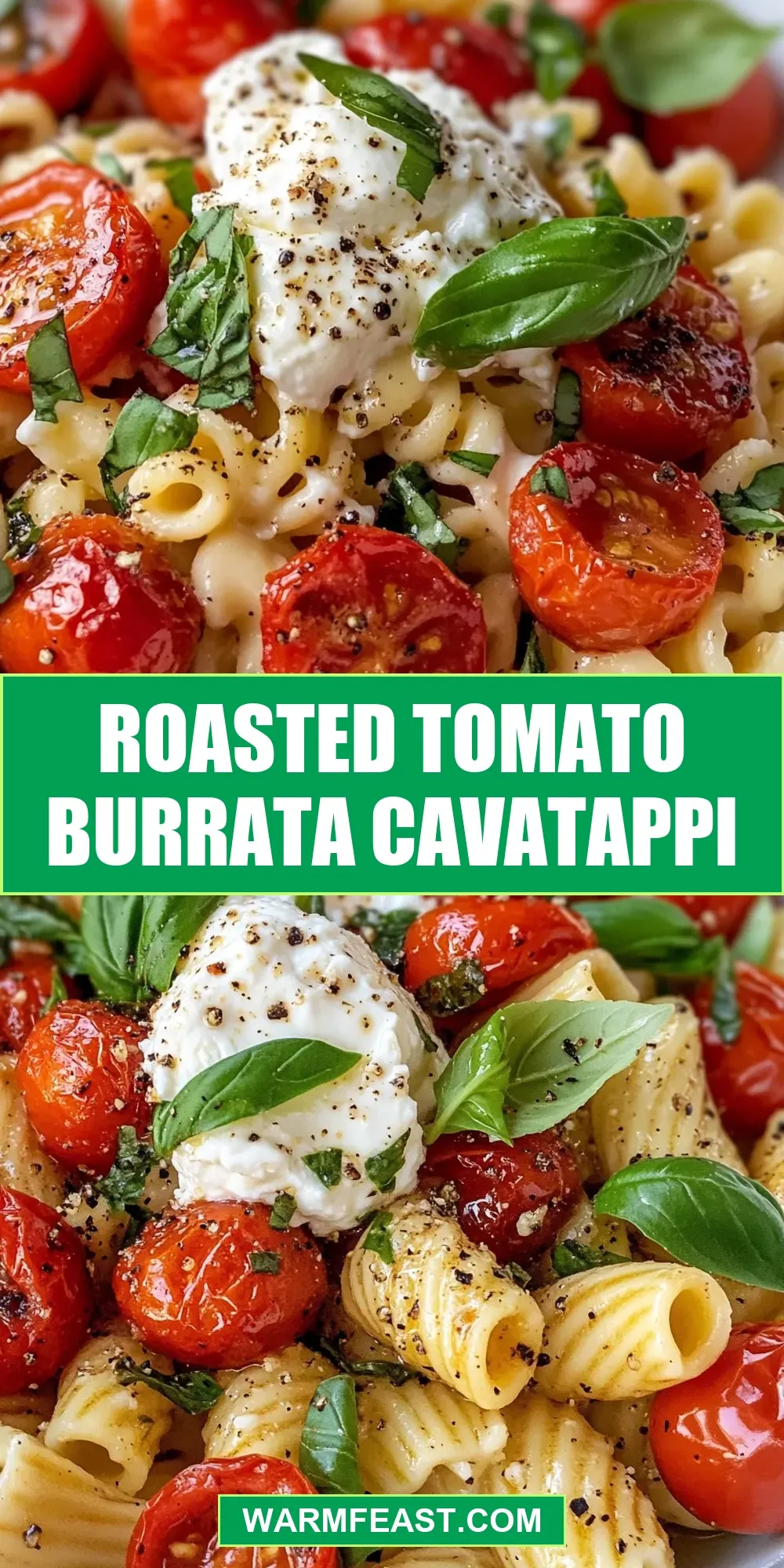 How To Make The Best Roasted Tomato Burrata Cavatappi